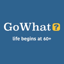 GoWhat? Life Begins at 60+