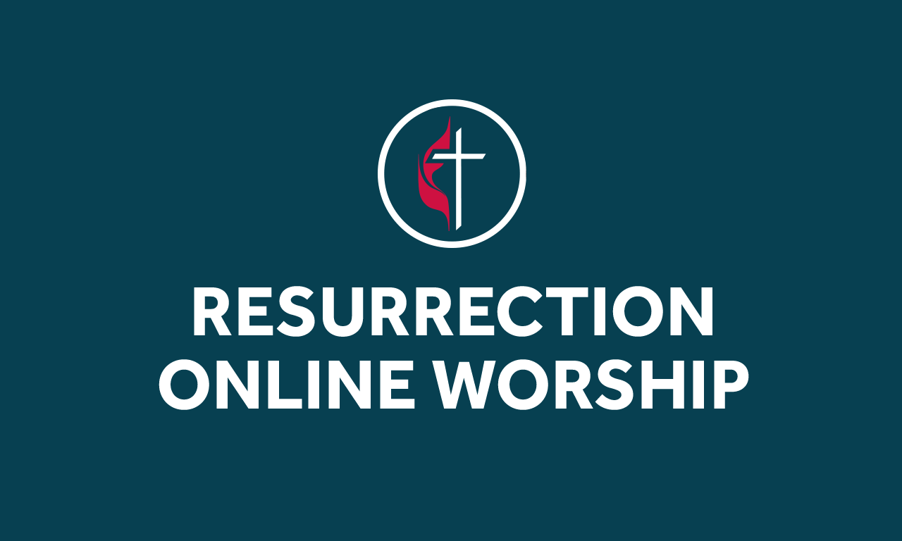 Resurrection Online Worship