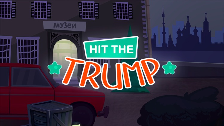 Hit the trump: Catch him!