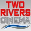 Two Rivers Cinema