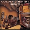 Golden Country Songs.