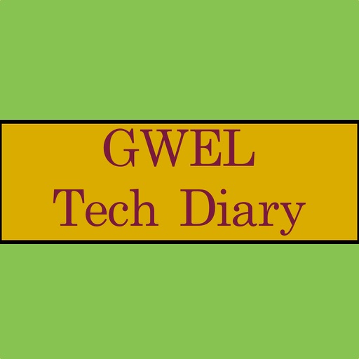 GWEL Tech Diary