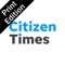 Introducing the Asheville Citizen Times Print Edition app, where subscribers can read the Asheville Citizen Times Print Edition on phone and tablet with all the stories, photos and ads shown just as it appears in print