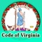 This application is equipped with the full text of the 2016 Virginia Code, in the format that is easily readable and searchable