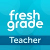 FreshGrade for Teachers