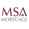At MSA Mortgage, we treat each customer as an individual, not a number