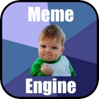 Meme Engine Create your own memes