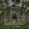 Lost Places by Andy