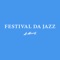 Welcome to the Festival da Jazz in St