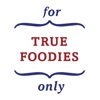 For True Foodies Only: the app