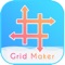 Instant Grid Maker