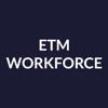 ETM Workforce