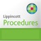 Have access to your facility’s procedure manual at the point of care or anywhere you need it