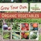 "Grow Your Own Organic Vegetables" from Garden Organic is a handy, quick-reference tool, providing tips and advice for all those who want to start growing organic vegetables