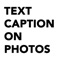 Text Caption On Photos & Font