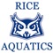 Welcome to the Rice Aquatics mobile app