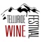 Your companion guide to the Telluride Wine Festival
