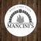 You're always welcome at MANCINI'S WOODFIRED PIZZA