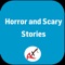 Horror and Scary Stories*