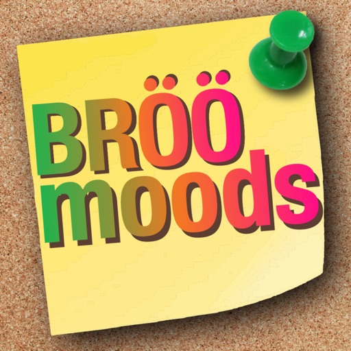 Bröö Moods