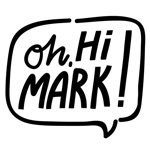 Oh, Hi Mark