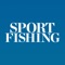 Bring Sport Fishing Magazine to life with the iPad and/or iPhone App