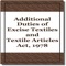Additional Duties of Excise Textiles and Textile Articles Act, 1978 was enacted on December 6, 1978 with an intention to impose and collection of extra excise duties on some textiles as well as other textile commodities