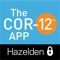 Please note: The COR-12 app is accessible to individuals in recovery from opioid addiction (including heroin and prescription pain relievers) through health care and treatment organizations that sponsor it