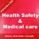 Health Safety & Medical Care - Fundamentals & Advanced Study Notes & Quiz