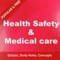 Health Safety & Medical Care - Fundamentals & Advanced Study Notes & Quiz