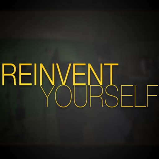 Reinvent Yourself:Tips and Tutorial