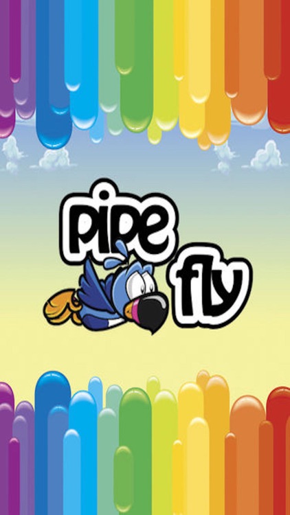 Pipe Fly - Tiny Bird Flaps his Wings over the Rainbow Towers