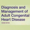 Diagnosis and Management of Adult Congenital Heart Disease, 2nd Edition
