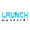 LAUNCH Magazine