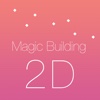 Magic Building - 2D version