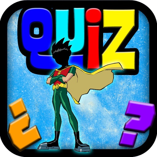 Super Quiz Character Game for Kids: Teen Titans Version iOS App