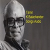 Tamil K Balachander Songs audio