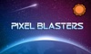 Pixel Blasters