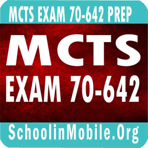 MCTS EXAM 70-642 PREP