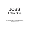 Jobs I Can Give