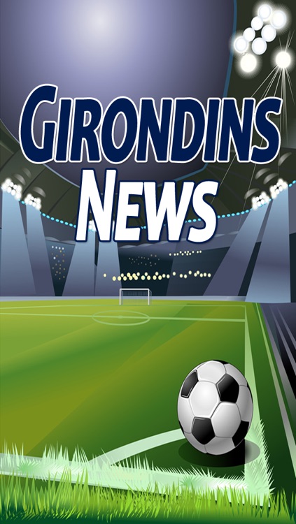 Girondins News