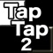 TapTap2!!