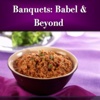 Banquets Babel & Beyond App