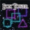 Box Tower - Puzzle Game for kids