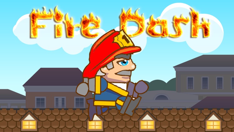 Fire Dash - The Life as a Rooftop Fireman Free