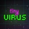 Tiny Virus