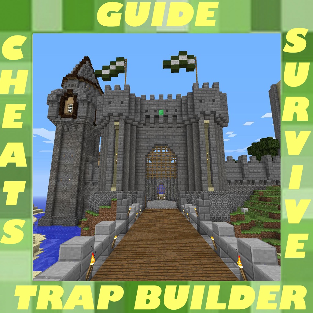 Survivors Guide For Survivalcraft: Traps Builder and Walkthroughs pocket edition