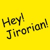 Hey! Jirorian!