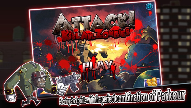 Attack! Kill all Zombies