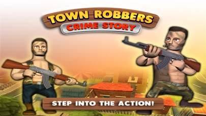 How to cancel & delete Town Robber Crime Story from iphone & ipad 1